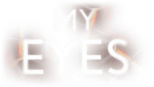 My Eyes