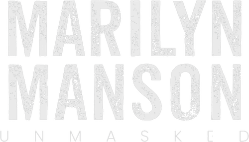 Marilyn Manson: Unmasked