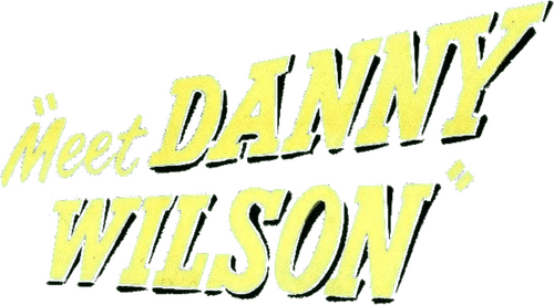 Meet Danny Wilson