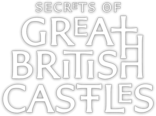 Secrets of Great British Castles