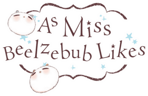 As Miss Beelzebub Likes It.