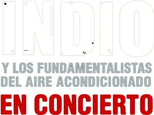 Indio y los Fundamentalistas del Aire Acondicionado, el Concierto