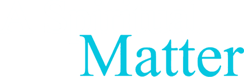 A Spiritual Matter