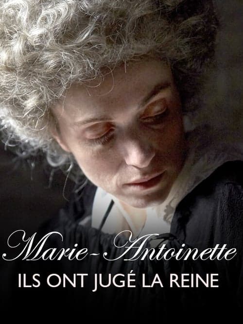 Marie Antoinette: The Trial of a Queen