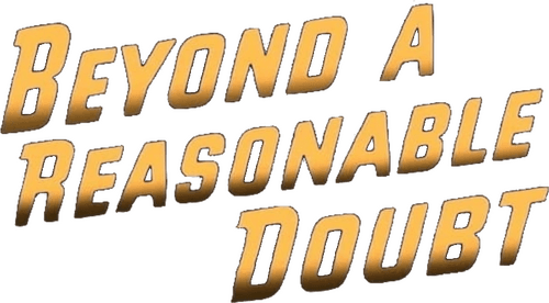 Beyond a Reasonable Doubt