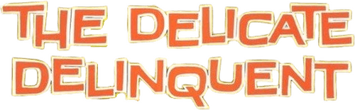 The Delicate Delinquent