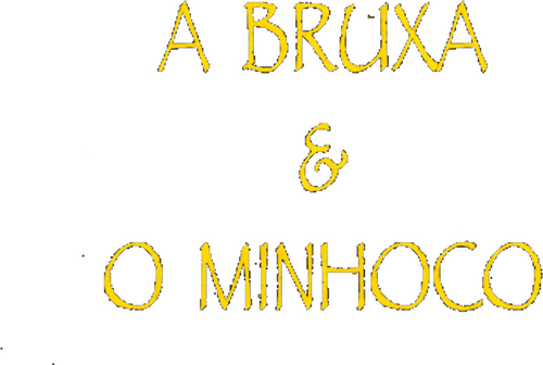 A Bruxa e o Minhoco