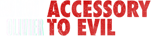 Monique Olivier: Accessory to Evil