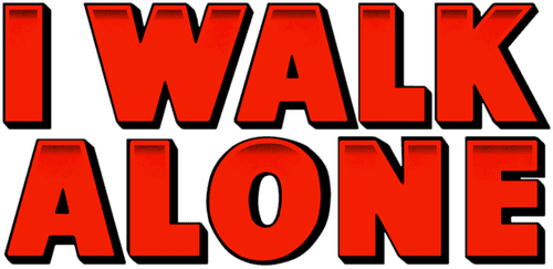 I Walk Alone