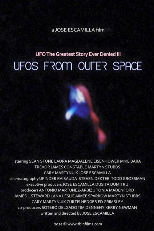 UFO: The Greatest Story Ever Denied III - UFOs from Outer Space