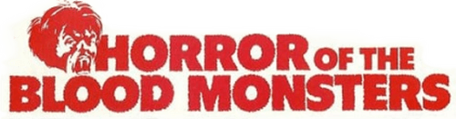 Horror of the Blood Monsters
