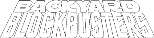 Backyard Blockbusters