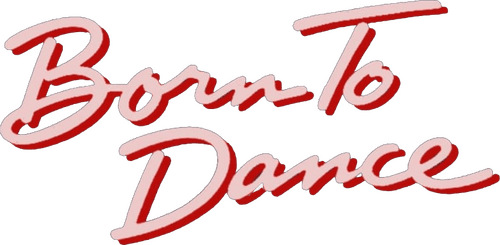 Born to Dance