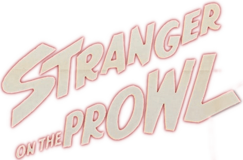 Stranger on the Prowl