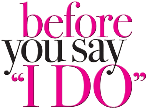 Before You Say 'I Do'