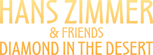 Hans Zimmer & Friends: Diamond in the Desert