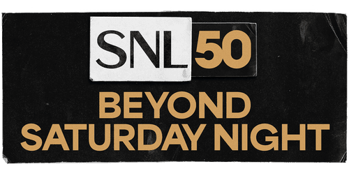 SNL50: Beyond Saturday Night