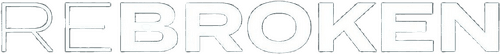 ReBroken