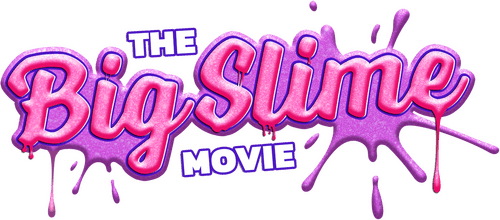 The Big Slime Movie