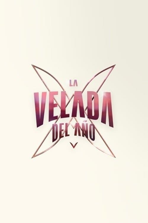 La Velada del Año V - The Movie
