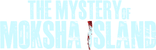 The Mystery of Moksha Island