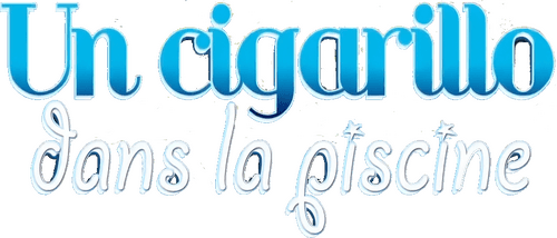 Un Cigarillo Dans La Piscine