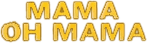 Mama Oh Mama