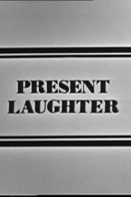 A Choice of Coward: Present Laughter