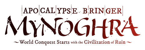 Apocalypse Bringer Mynoghra: World Conquest Starts with the Civilization of Ruin