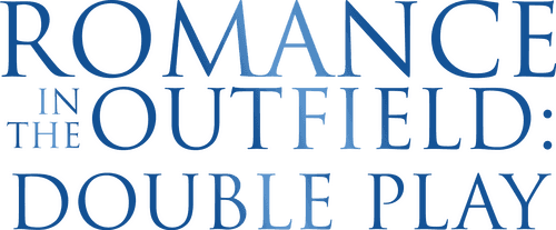 Romance in the Outfield: Double Play