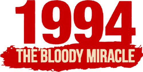 1994: The Bloody Miracle