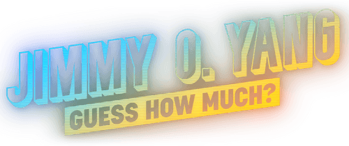 Jimmy O. Yang: Guess How Much?