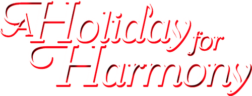 A Holiday for Harmony