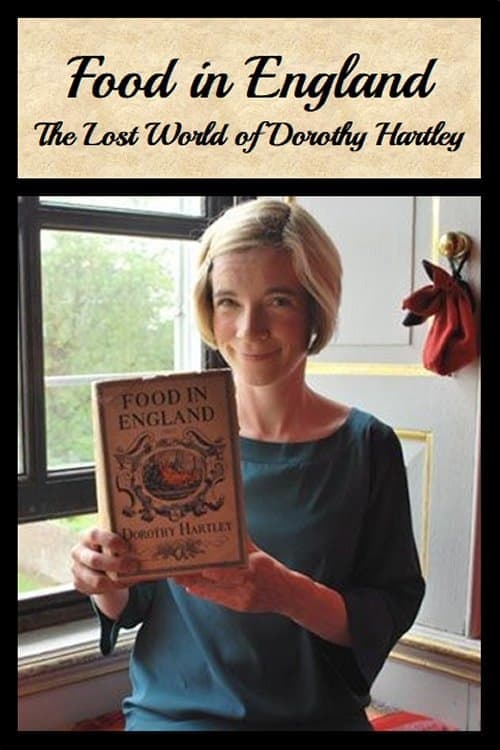 Food in England: The Lost World of Dorothy Hartley