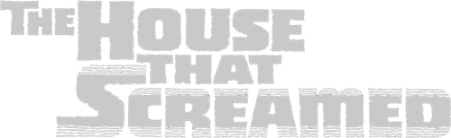 The House That Screamed