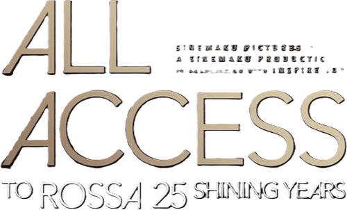 All Access To Rossa 25 Shining Years