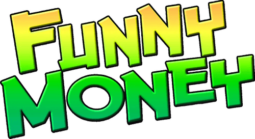 Funny Money