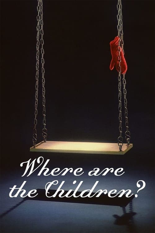 Where Are the Children?