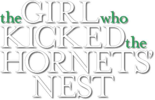 The Girl Who Kicked the Hornet's Nest