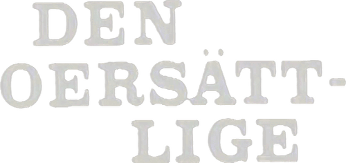 Den oersättlige