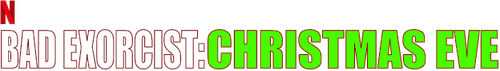 Bad Exorcist: Christmas Eve