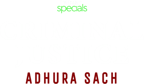 Criminal Justice: Adhura Sach