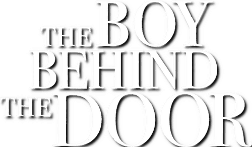 The Boy Behind The Door