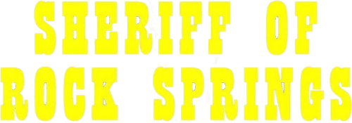 The Sheriff of Rock Spring