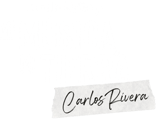 My Music, My Roots: Carlos Rivera