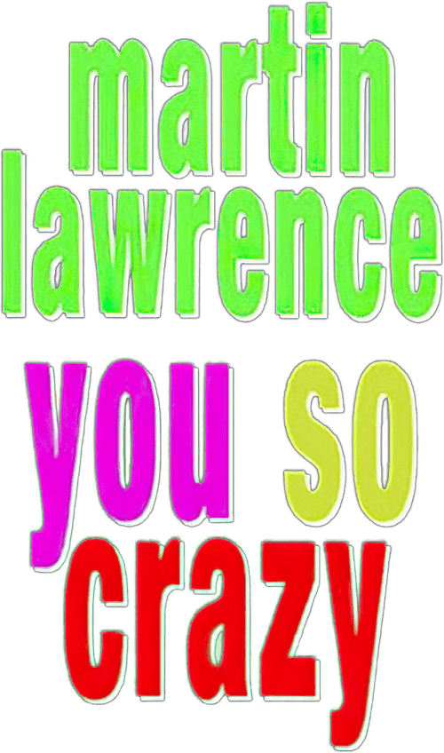 Martin Lawrence: You So Crazy