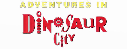 Adventures in Dinosaur City