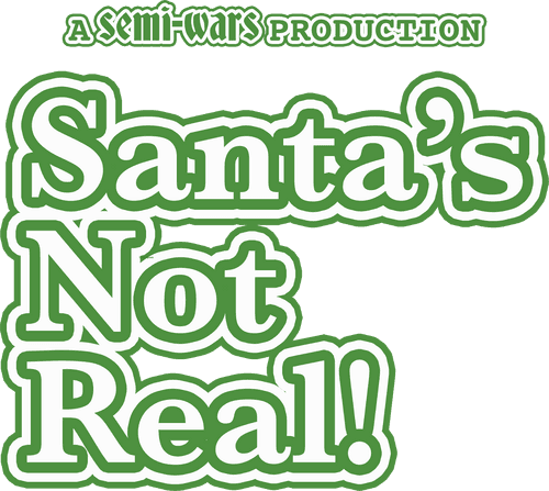Santa's Not Real