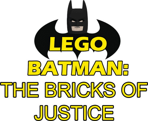 Lego Batman: The Bricks of Justice