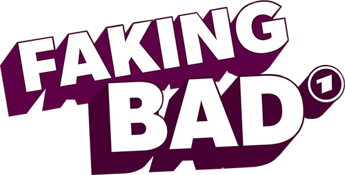 FAKING BAD – Besser als die Wahrheit